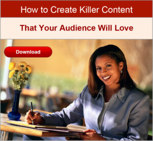 How to Create Killer Content